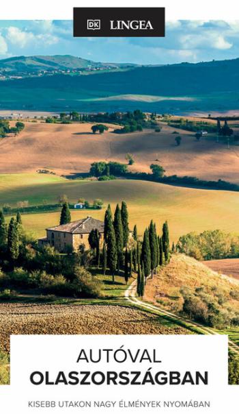 Autóval Olaszországban - Kisebb utakon nagy élmények nyomában Kép