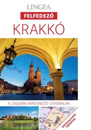 Krakkó - Lingea felfedező /A legjobb városnéző útvonalak összehajtható térképpel Kép