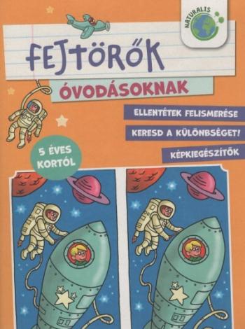 Rejtvénykönyv óvodásoknak - Ellentétek felismerése - Keresd a különbséget! - Képkiegészítők Kép