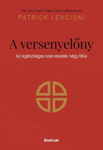 A versenyelőny - Az egészséges szervezetek négy titka Kép