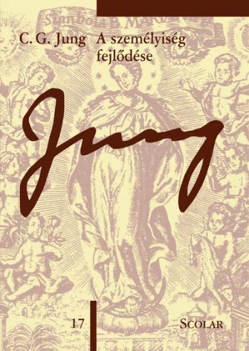 A személyiség fejlődése - Jung 17.  - C. G. Jung Összegyűjtött Munkái (4. kiadás) Kép