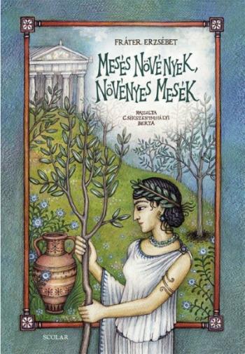 Mesés növények, növényes mesék (új, átdolgozott kiadás) Kép