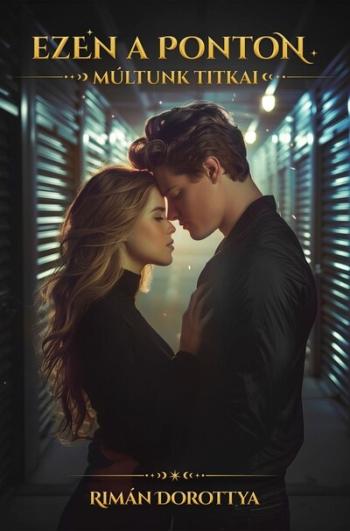 Ezen a ponton - Múltunk titkai Kép