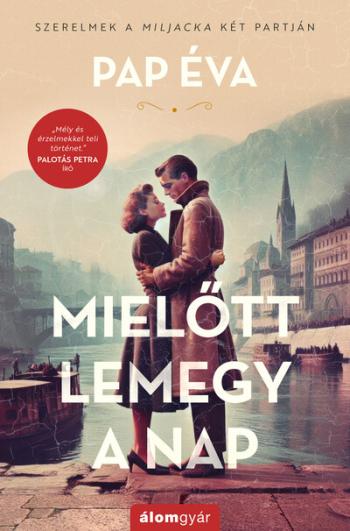 Mielőtt lemegy a nap - Szerelmek a Miljacka két partján 1. (bővített újrakiadás) Kép