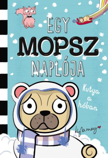 Egy mopsz naplója - Kutya a hóban - Egy mopsz naplója-sorozat 2. rész Kép