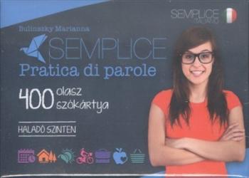 Semplice pratica di parole - 400 olasz szókártya /Haladó szinten Kép