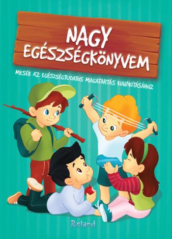 Nagy egészségkönyvem - Nagy könyvem Kép