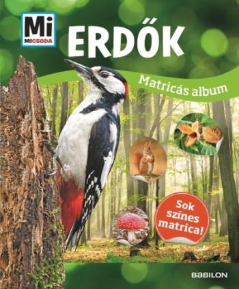 Erdők - Mi Micsoda matricás album - Sok színes matrica! Kép