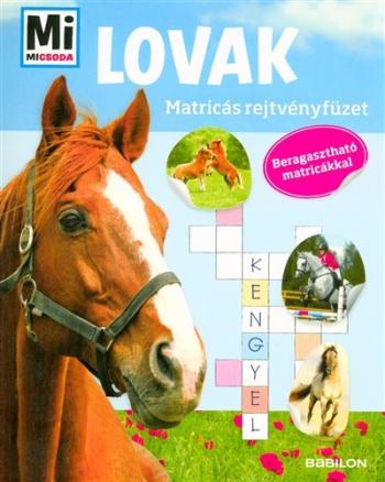 Lovak /Mi Micsoda matricás rejtvényfüzet - beragasztható matricákkal Kép