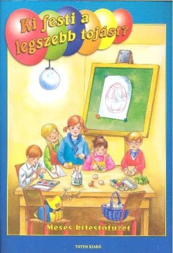 Ki festi a legszebb tojást? - Húsvéti kifestő §H M Kép