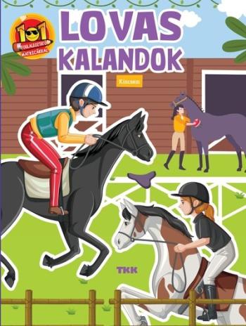 Lovas kalandok -  Kincsem - Foglalkoztató matricákkal Kép