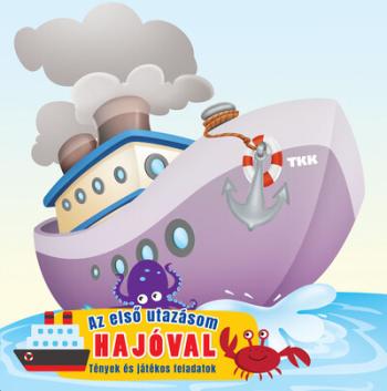 Az első utazásom hajóval - Tények és játékos feladatok Kép