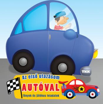 Az első utazásom autóval - Tények és játékos feladatok Kép