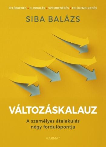 Változáskalauz - A személyes átalakulás négy fordulópontja Kép