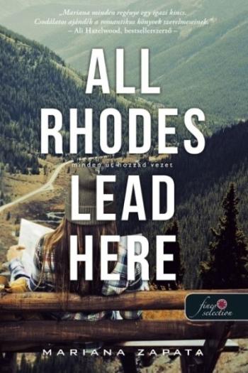 All Rhodes Lead Here - Minden út hozzád vezet Kép