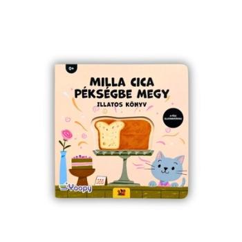 Milla cica pékségbe megy - Illatos könyv Kép