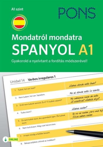 PONS Mondatról mondatra Spanyol A1 - Gyakorold a nyelvtant a fordítás módszerével! (új kiadás) Kép