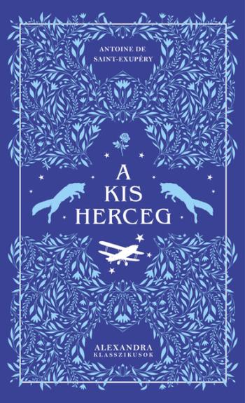 A kis herceg - Alexandra klasszikusok Kép