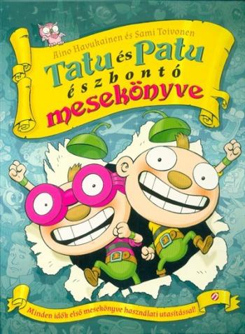 Tatu és Patu észbontó mesekönyve Kép
