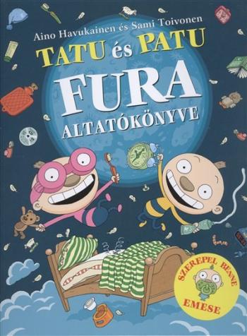 Tatu és Patu fura altatókönyve Kép