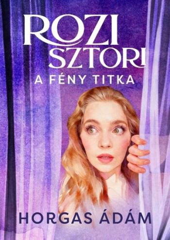 Rozi sztori - A fény titka Kép