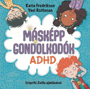Másképp gondolkodók: ADHD Kép