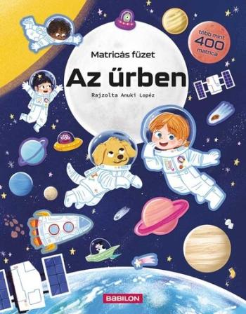 Matricás füzet - Az űrben - Több mint 400 matrica Kép