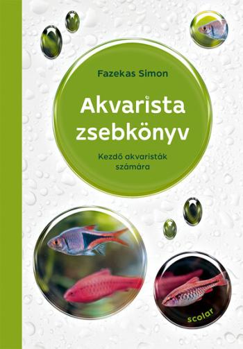 Akvarista zsebkönyv - Kezdő akvaristák számára Kép