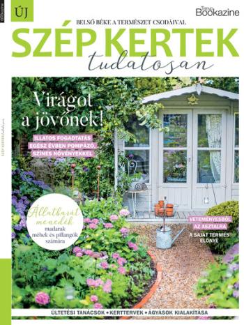 Trend Bookazine - Szép kertek - tudatosan Kép