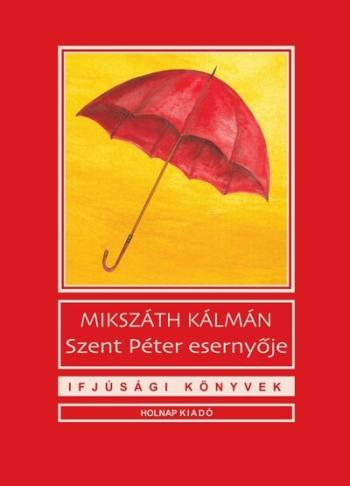 Szent Péter esernyője - Ifjúsági könyvek (új kiadás) Kép