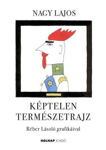 Képtelen természetrajz (új kiadás) Kép