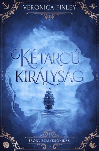 Kétarcú királyság - Trónviszálykrónikák I. 1.Kép