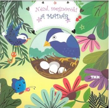 Nézd, megnövök! - A madár Kép