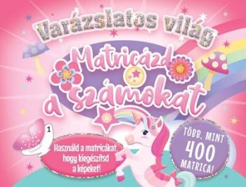 Varázslatos világ - Matricázd a számokat! Kép