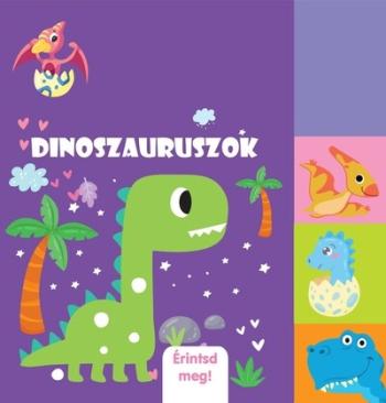Dinoszauruszok - Érintsd meg! Kép