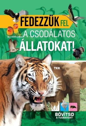 Fedezzük fel a csodálatos állatokat! Kép