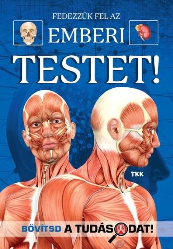 Fedezzük fel az emberi testet! Kép