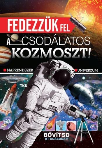 Fedezzük fel a csodálatos kozmoszt! Kép