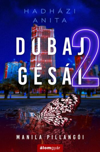 Dubaj gésái 2. - Manila pillangói Kép