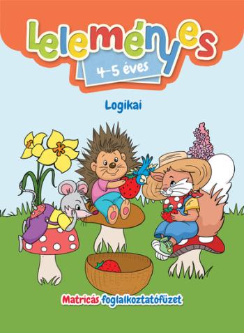 Leleményes 4-5 éves - Logikai feladatok - Matricás foglalkoztatófüzet Kép