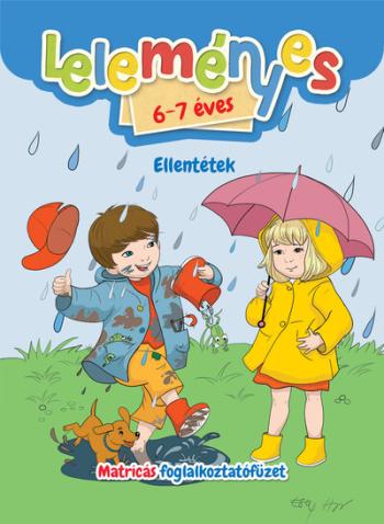 Leleményes 6-7 éves - Ellentétek - Matricás foglalkoztatófüzet Kép