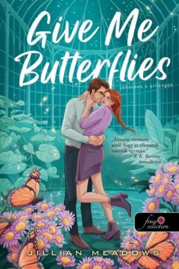 Give Me Butterflies - Jöhetnek a pillangók Kép