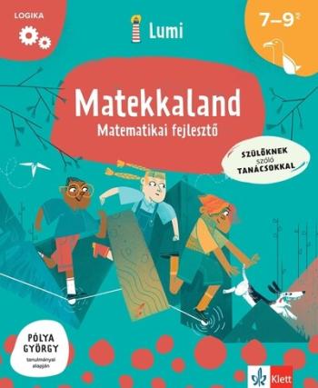 Matekkaland - Matematikai fejlesztő 7-9 éveseknek - Lumi Fejlesztő Könyvek Kép