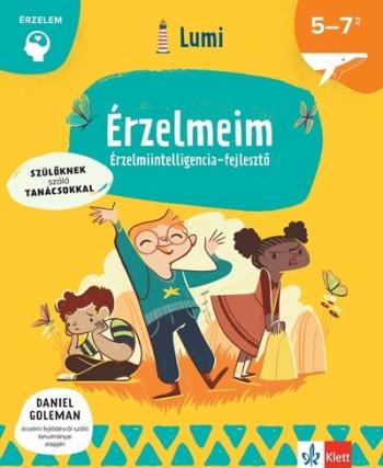 Érzelmeim - Érzelmiintelligencia-fejlesztő 5-7 éveseknek - Lumi Fejlesztő Könyvek Kép