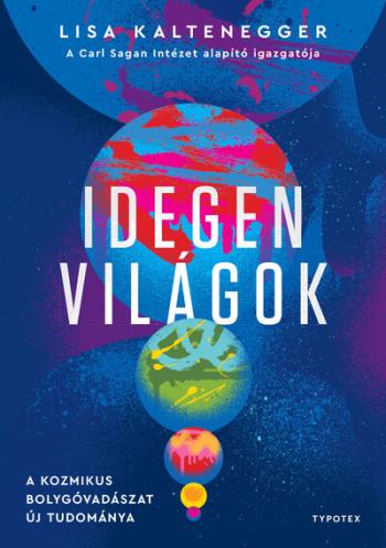 Idegen világok - A kozmikus bolygóvadászat új tudománya Kép