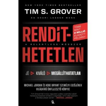 Rendíthetetlen - Jordan és Kobe Bryant személyi edzőjének világhírű önfejlesztő könyve Kép