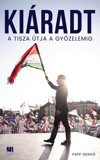Kiáradt - A Tisza útja a győzelemig Kép