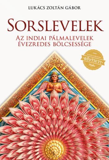 Sorslevelek - Az indiai pálmalevelek évezredes bölcsessége (új kiadás) 1.Kép