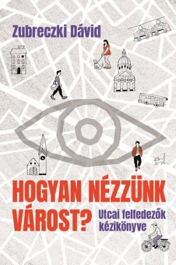Hogyan nézzünk várost? Kép