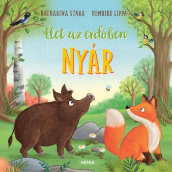 Élet az erdőben - Nyár Kép